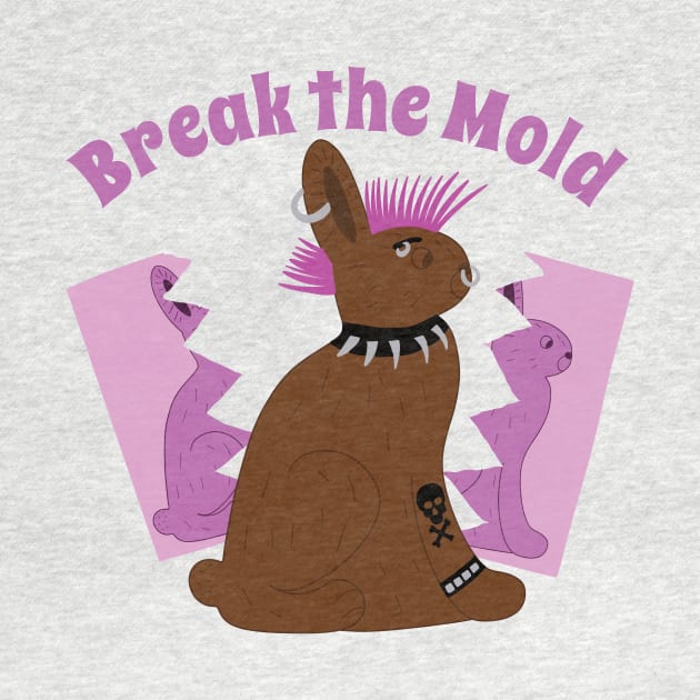 Break the Mold by Alissa Carin